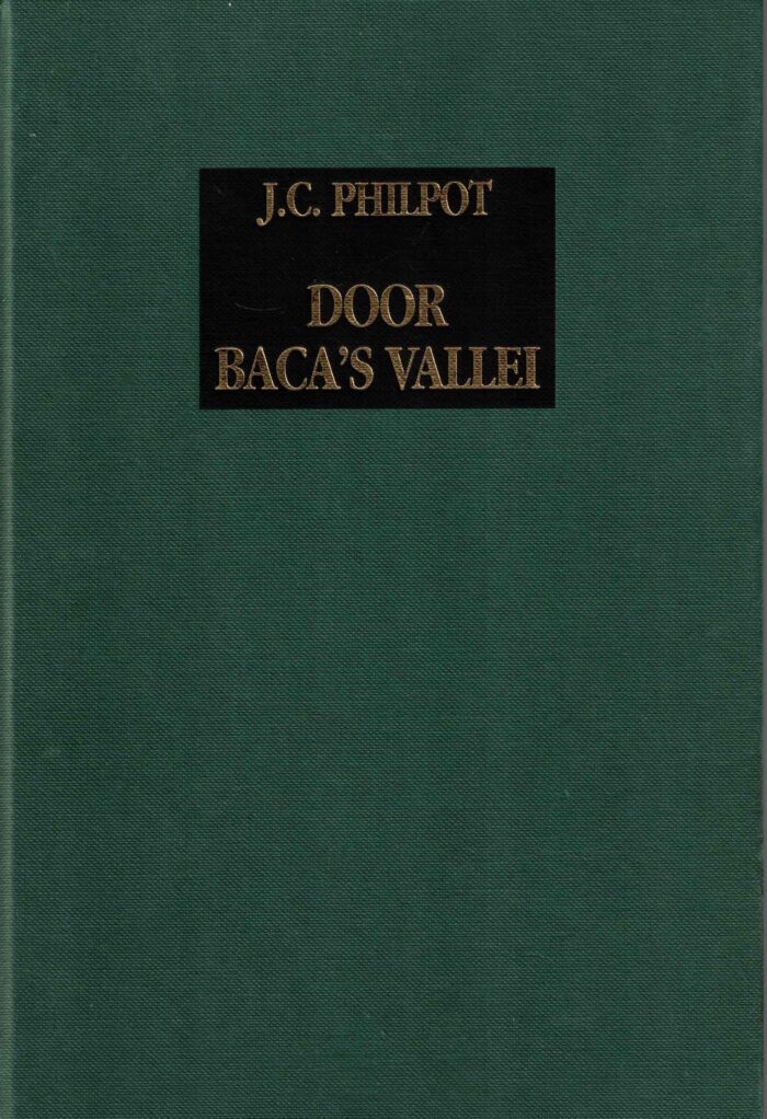 Philpot, J.C.: Door Baca's vallei. Bijbels dagboek.