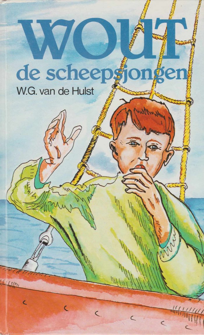 Hulst, W.G van de: Wout de Scheepsjongen