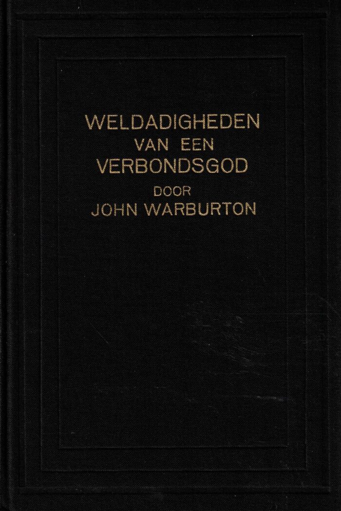 Warburton, John: Weldadigheden van een Verbonds-God