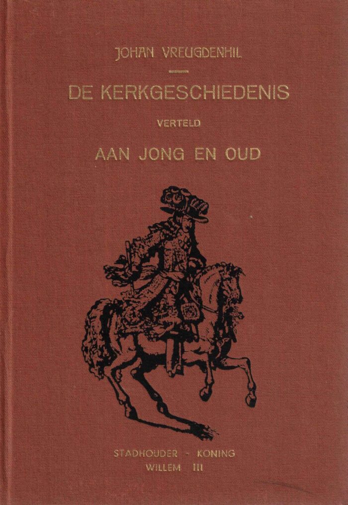Vreugdenhil, Johan: De Kerkgeschiedenis verteld aan jong en oud (4 delen) - Afbeelding 4
