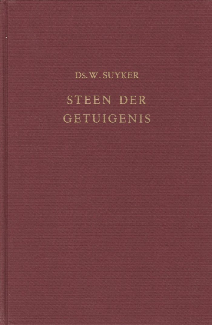 Suyker, ds. W.: Steen der getuigenis (15 preken)