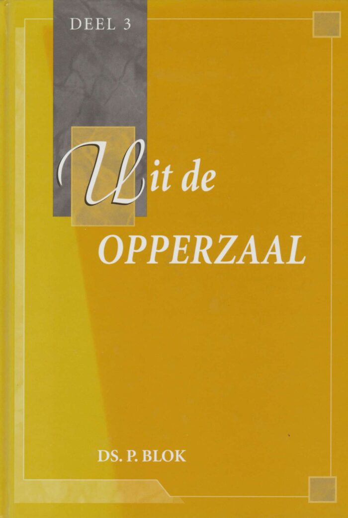 Blok, ds. P.: Uit de opperzaal 3