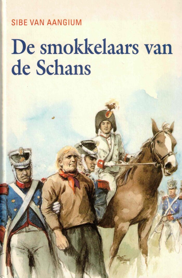 Aangium, Sibe van: De smokkelaars van de Schans trilogie