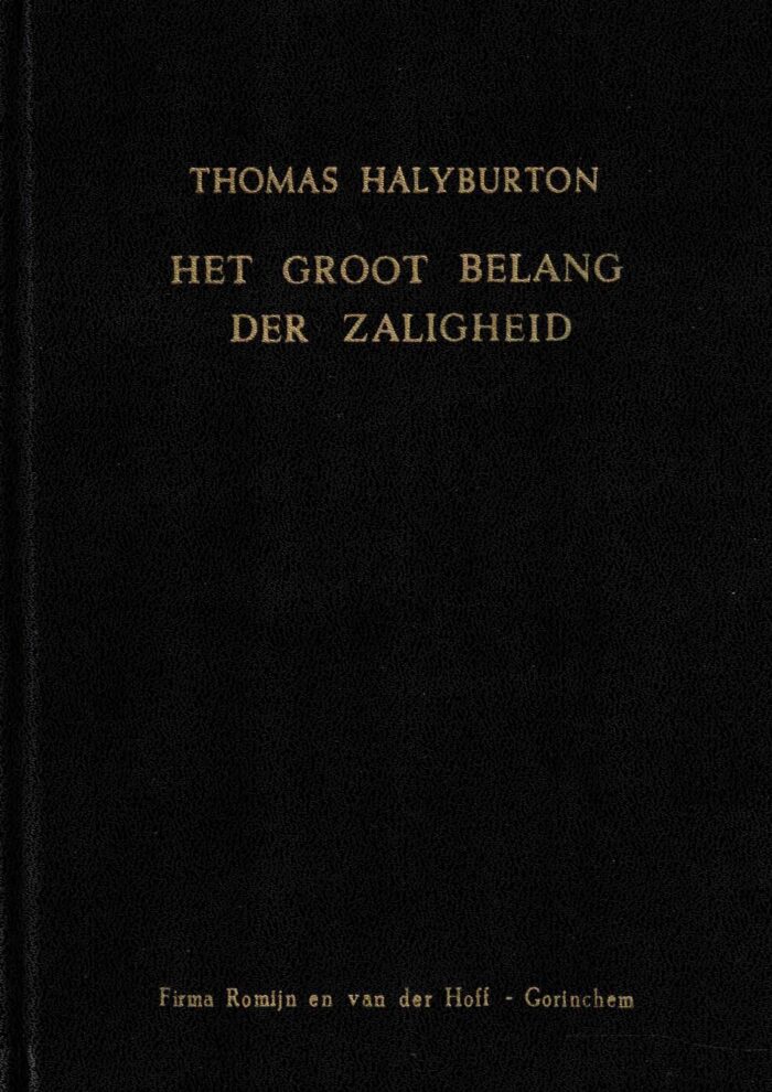 Halyburton, Thomas: Het groot belang der zaligheid.
