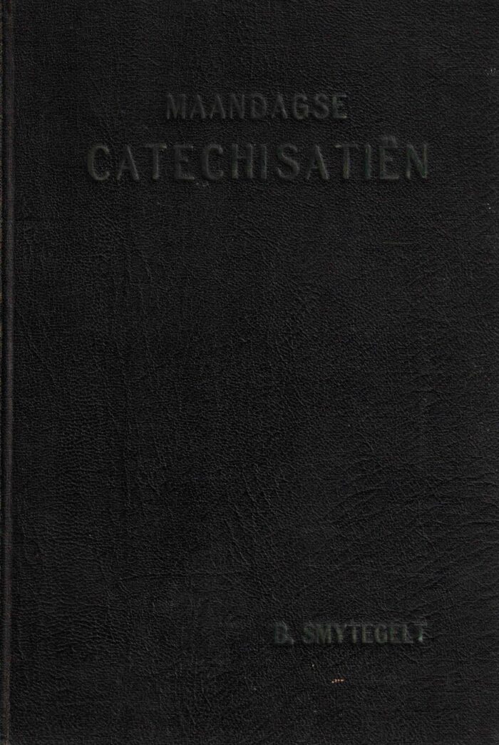Smytegelt, ds. B.: Maandagse Catechisatiën