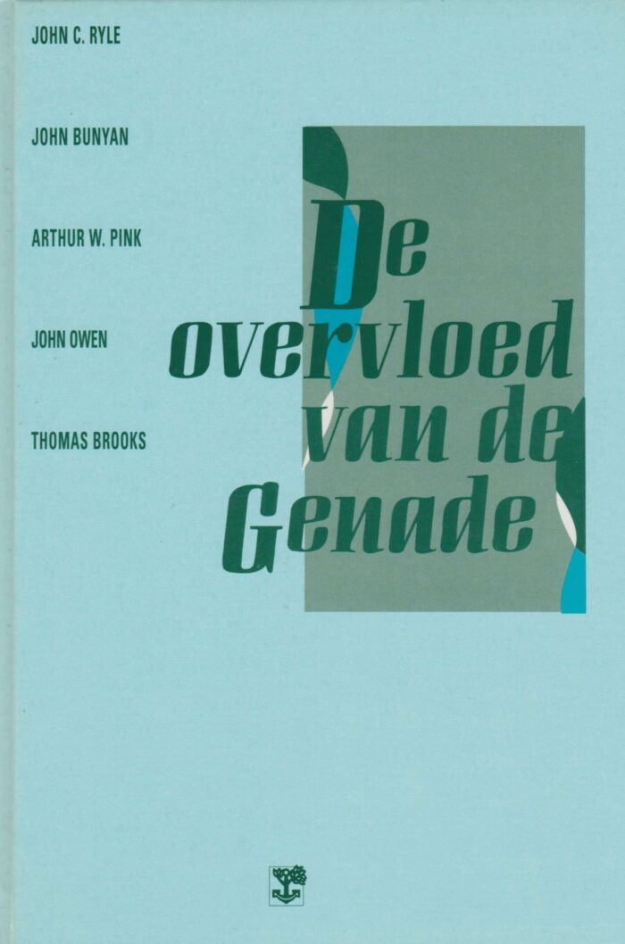 Ryle, J.C.: De overvloed van de genade