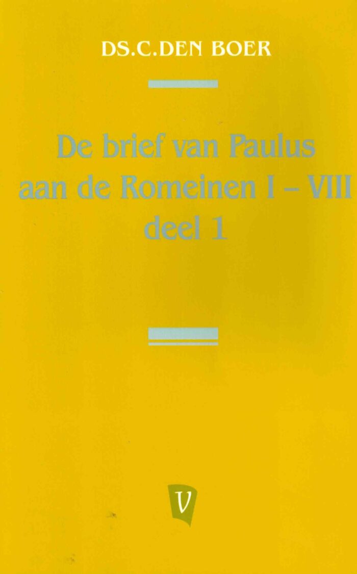Boer, ds. C. den: De brief van Paulus aan de Romeinen (1)