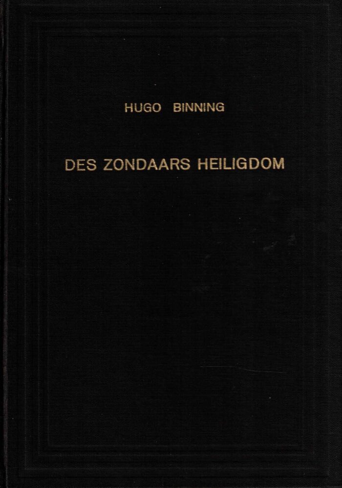 Binning, Hugo: Des zondaars heiligdom