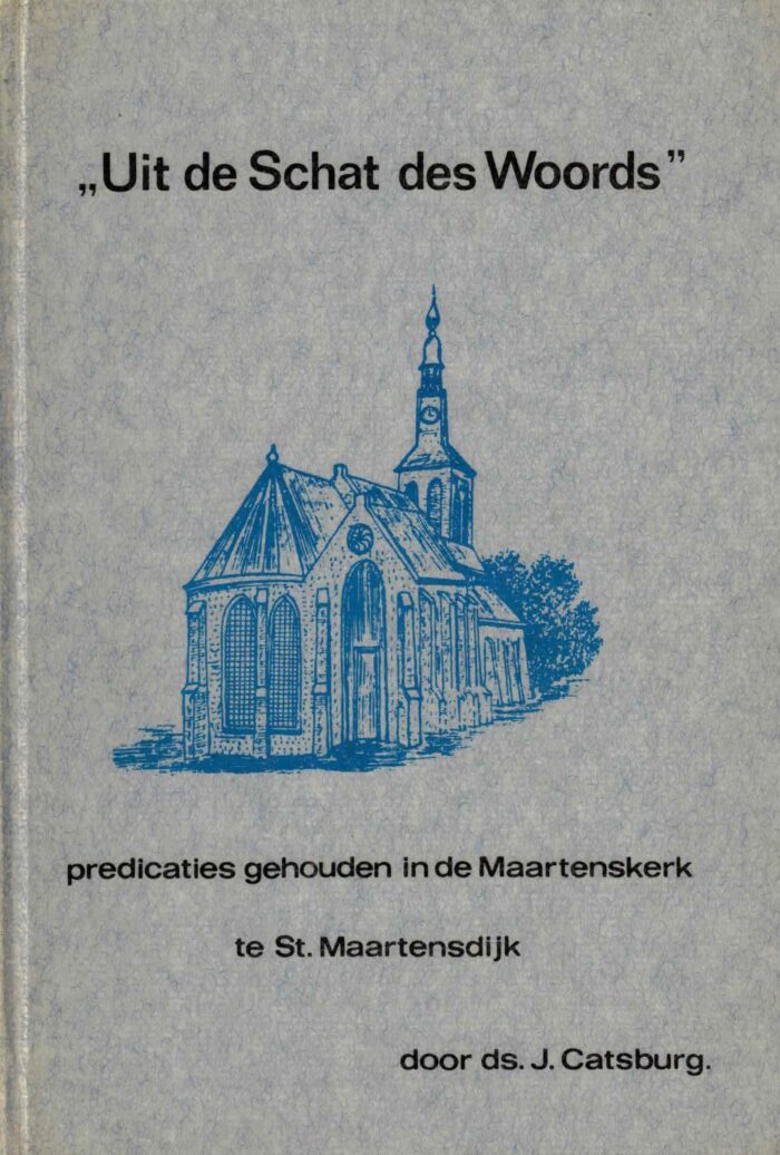 Catsburg, ds. J.: Uit de Schat des Woords