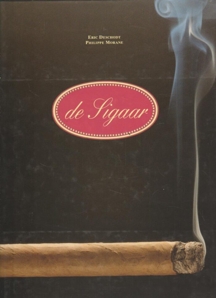 Deschodt, Eric: De sigaar.