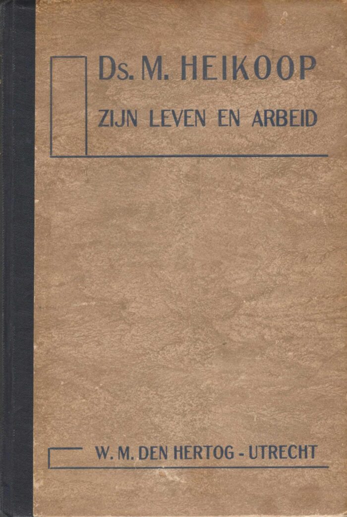 Fama, Joh.: Het leven en de arbeid van ds. M. Heikoop