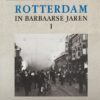 Romer, Herman: Rotterdam in barbaarse jaren 1 en 2