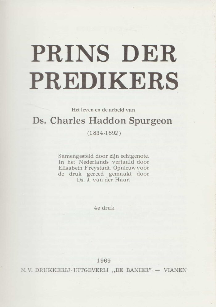 Spurgeon, ds. Charles Haddon: Prins der predikers