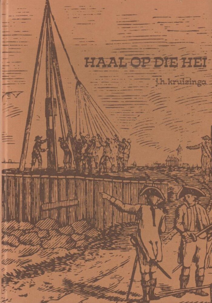 Kruizinga, J.H.: Haal op de hei. Een boek over de historie van heien.