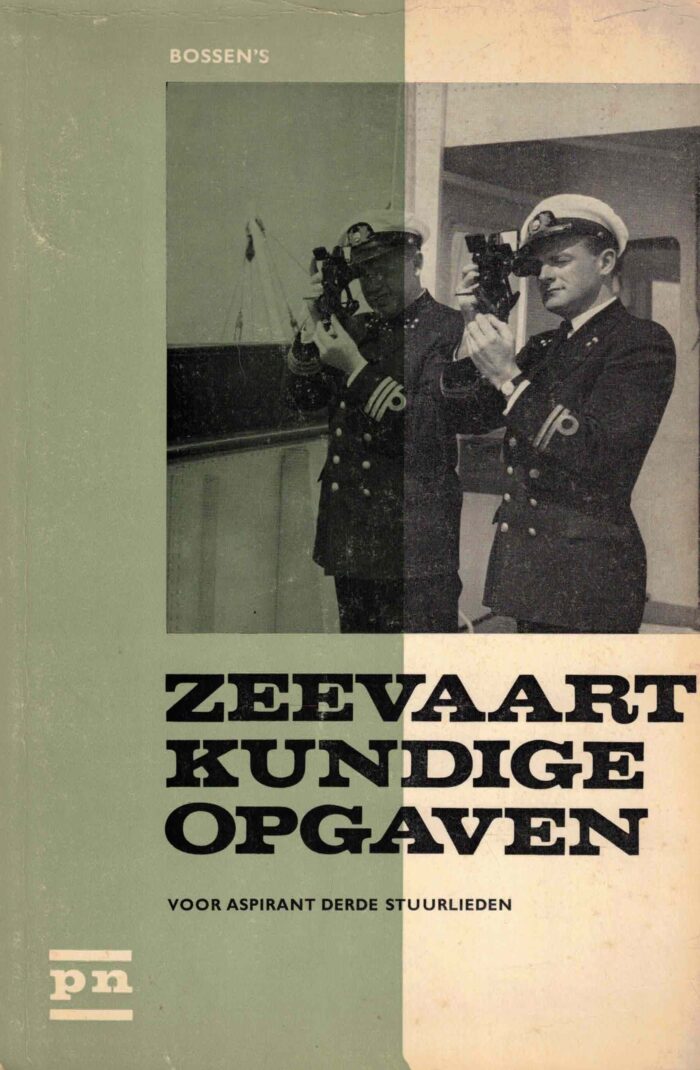 Lieuwen, J.C.: Bossen's zeevaartkundige opgaven voor aspirant derde stuurlieden