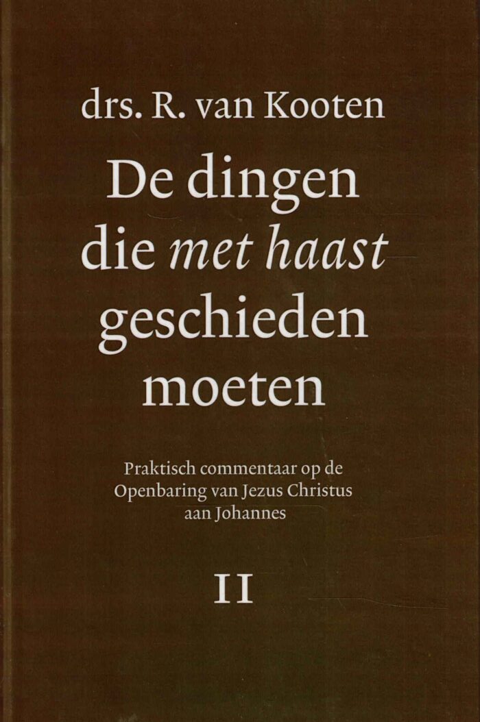 Kooten, drs. R. van: De dingen die met haast geschieden moeten 2 delen - Afbeelding 2