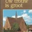 Uw_trouw_is_groo_517b65babff08.jpg