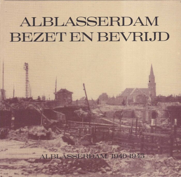 Ambags-van Veenendaal, H.C.: Alblasserdam bezet en bevrijd