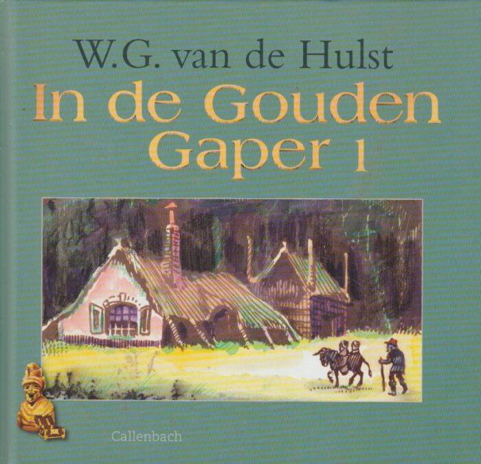 Hulst, W.G. van de: In de Gouden Gaper 1