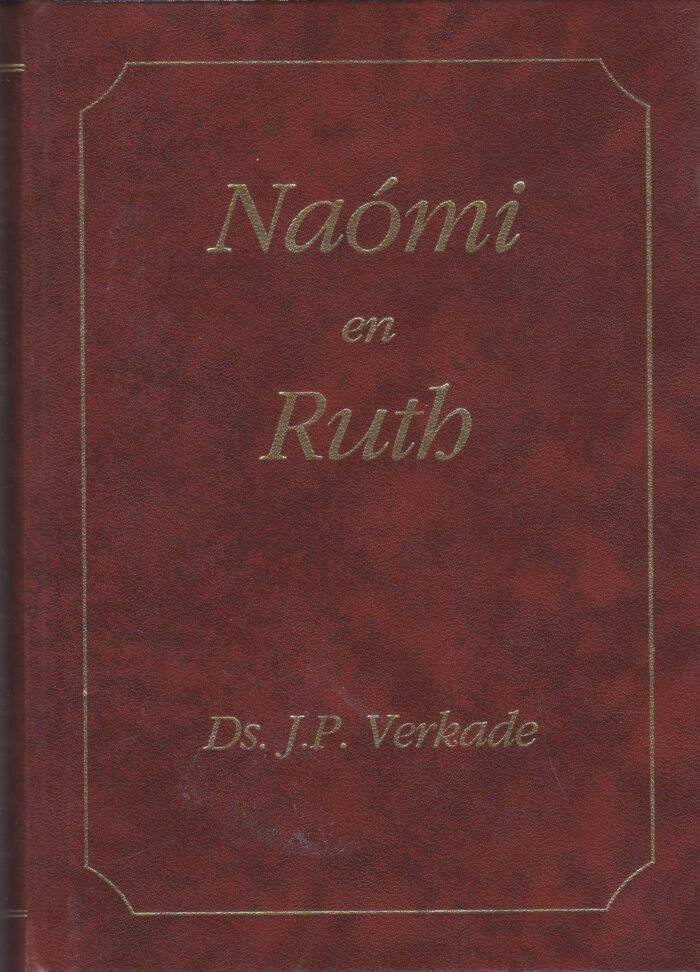 Verkade, ds. J.P.: Naomi en Ruth