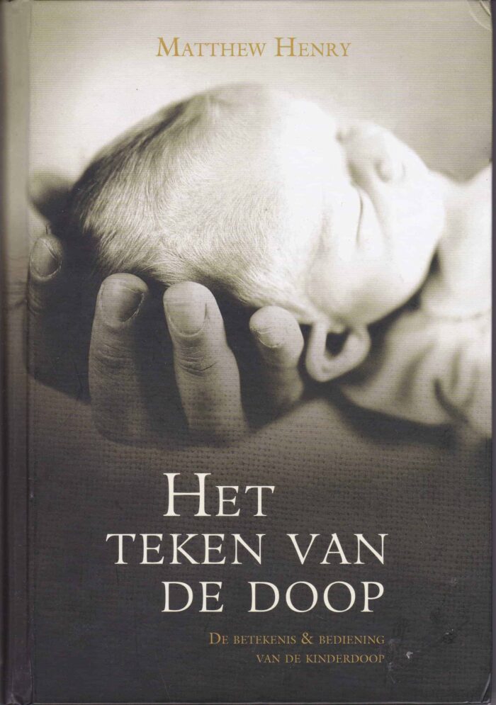 Henry, Matthew: Het teken van de Doop (nieuw)