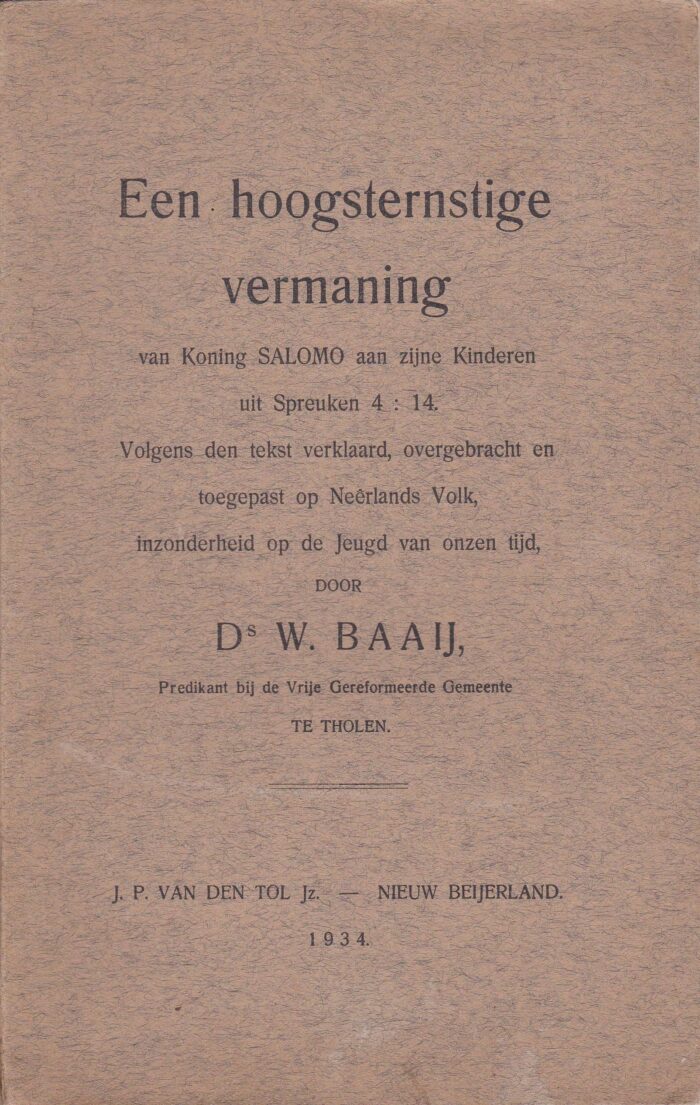 Baaij, ds. W.: Een hoogsternstige vermaning