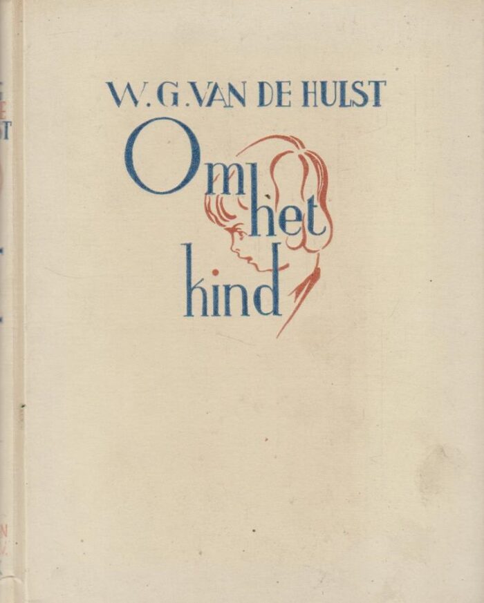 Hulst, W.G. van de: Om het kind