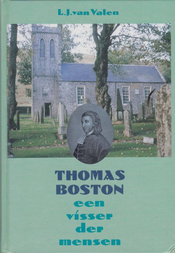 Valen, L.J. van: Thomas Boston een visser der mensen