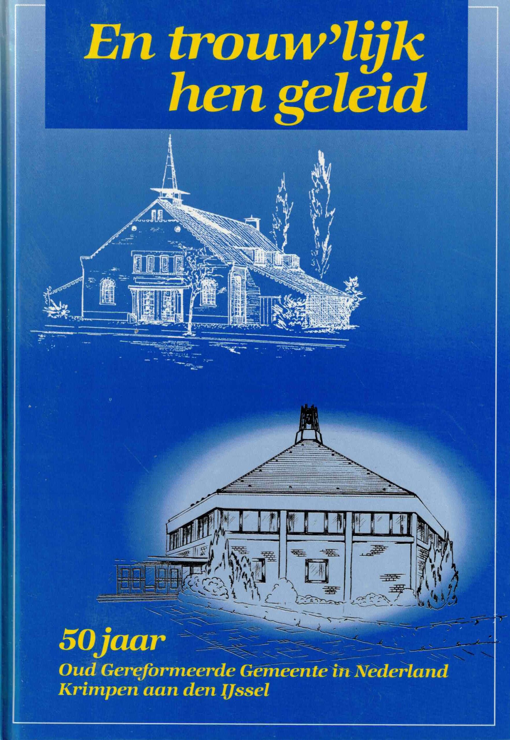 Burggraaf, S.N.: En trouw'lijk hen geleid