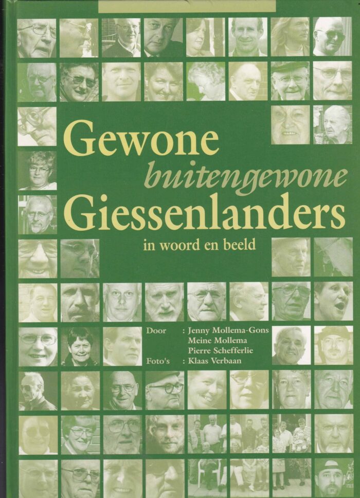Mollema-Gons, Jenny: Gewone buitengewone Giessenlanders in woord en beeld.