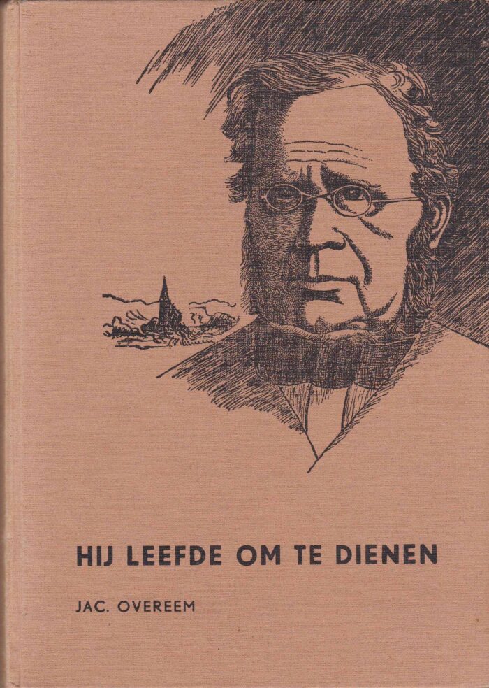 Overeem, Jac.: Hij leefde om te dienen