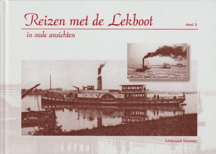 Reizen met de Lekboot in oude ansichten 2 door IJsbrand Verveer isbn nr. 97890775029104