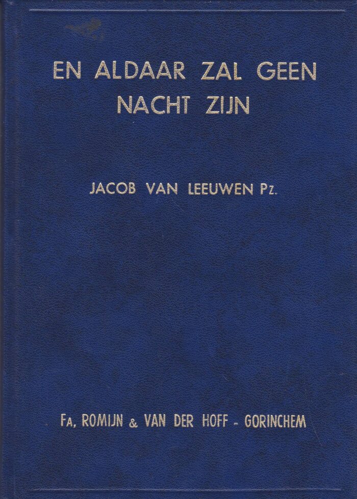 Leeuwen Pz., Jacob van: En aldaar zijn geen nacht zijn