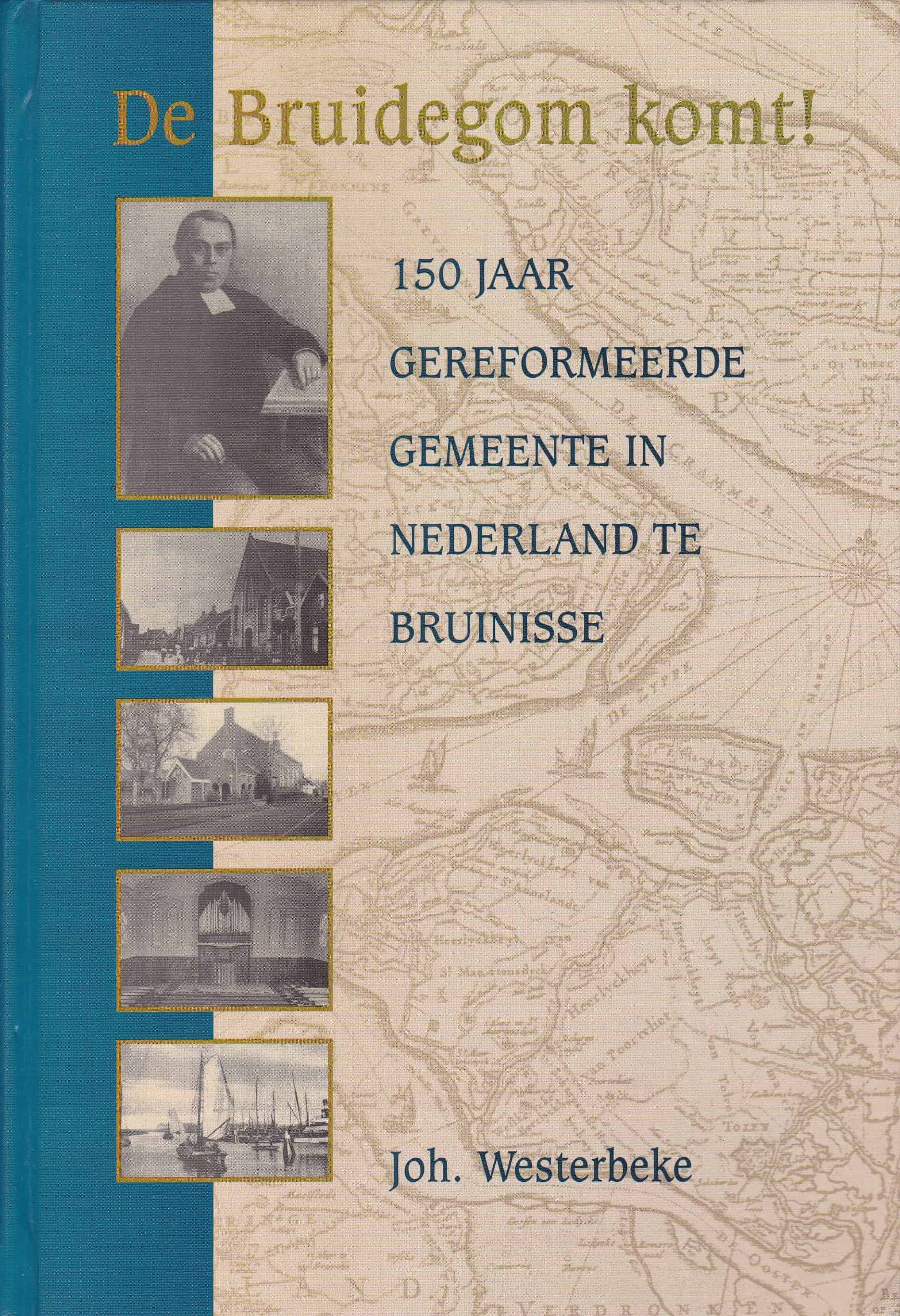 Ger Gem In Ned Gouda Westerbeke, Joh.: De Bruidegom komt! 150 jaar Ger. Gem. in Ned