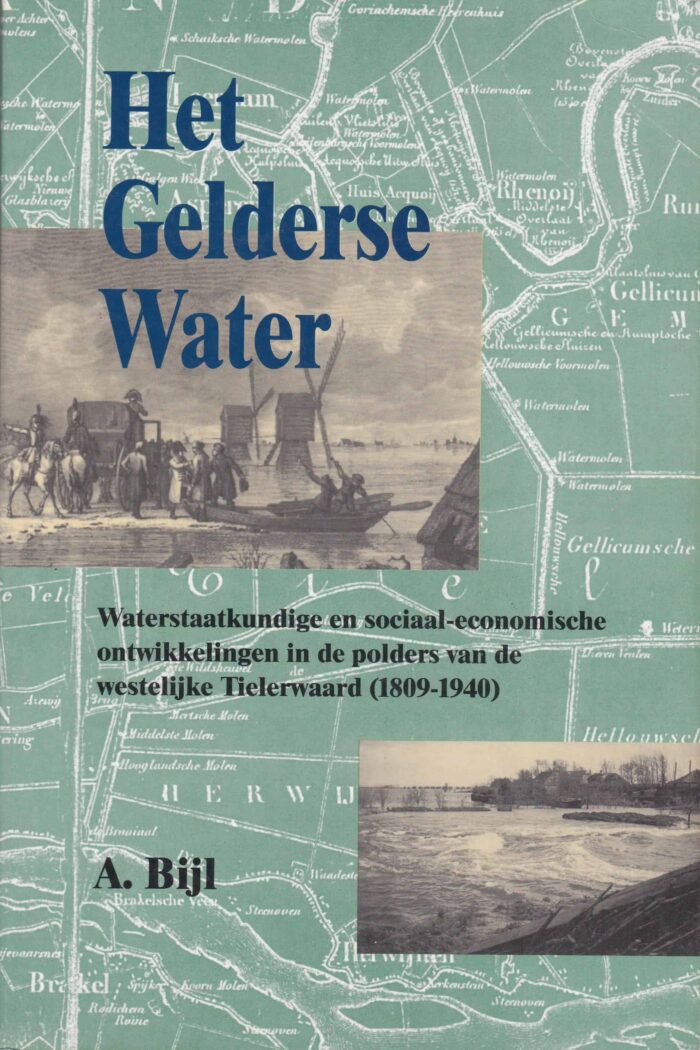 Het Gelderse Water door A. Bijl