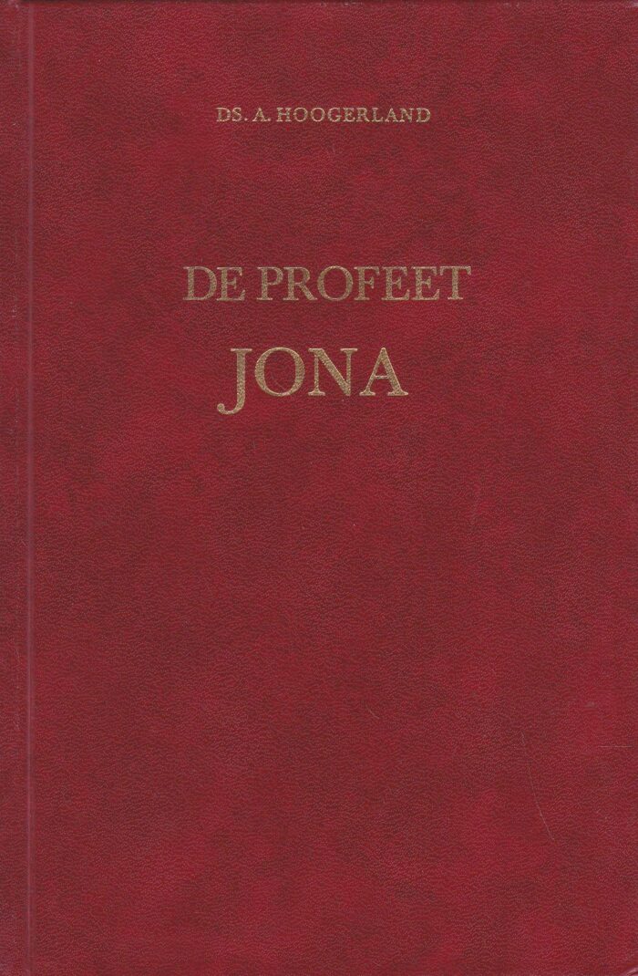 Hoogerland, ds. A.: De profeet Jona