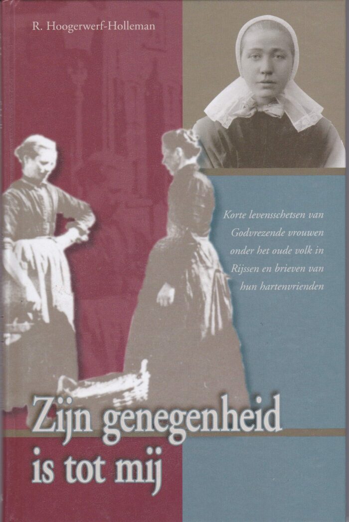 Hoogerwerf-Holleman, R.: Zijn genegenheid is tot mij