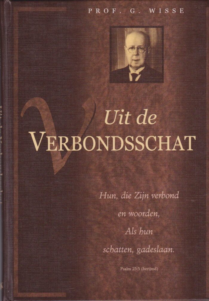 Wisse, prof. G.: Uit de Verbondsschat