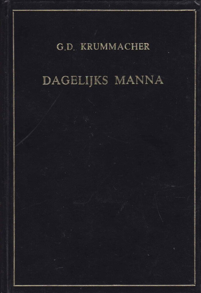 Krummacher, G.D.: Dagelijks manna voor reizigers door de woestijn (dagboek)