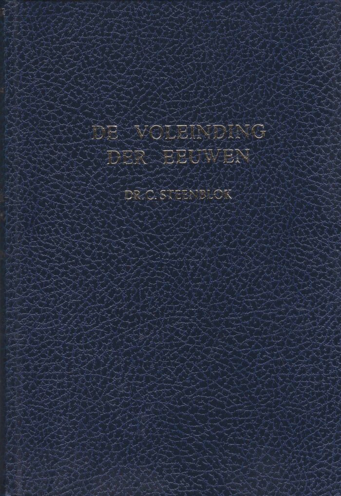 Steenbolk, dr. C.: De voleinding der eeuwen