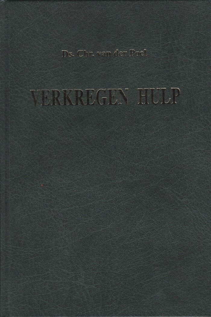 Poel, ds. Chr. van der: Verkregen hulp