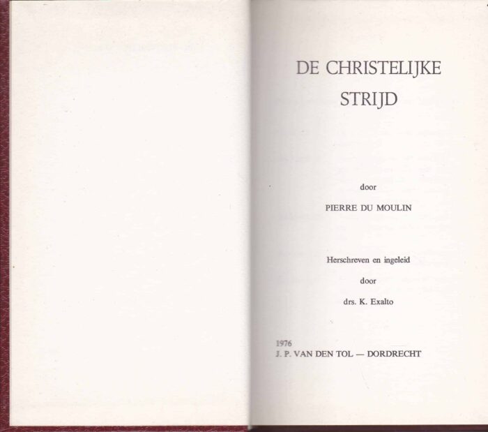 Moulin, Pierre du: De Christelijke strijd