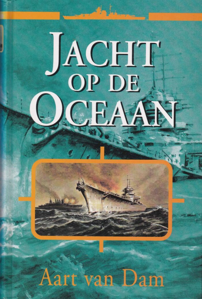 Dam. Aart van: Jacht op de oceaan