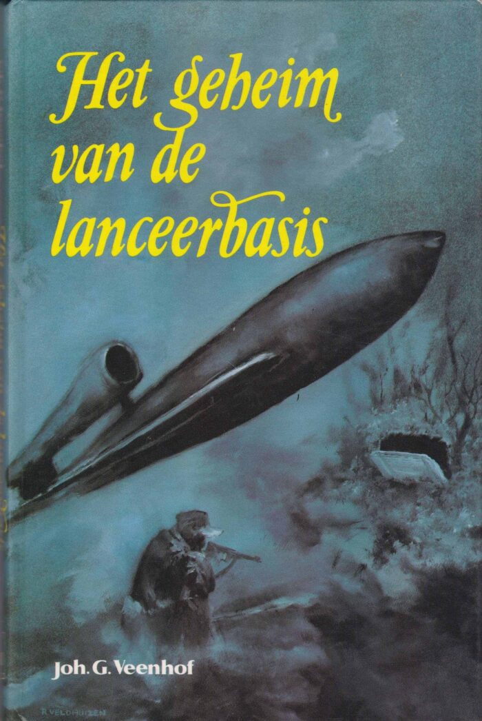 Veenhof, Joh. G.: Het geheim van de lanceerbasis