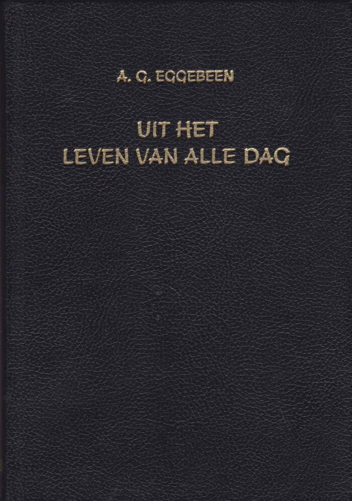 Eggebeen, A.G.: Uit het leven van alle dag