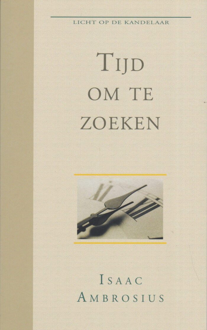 Ambrosius, Isaac: Tijd om te zoeken