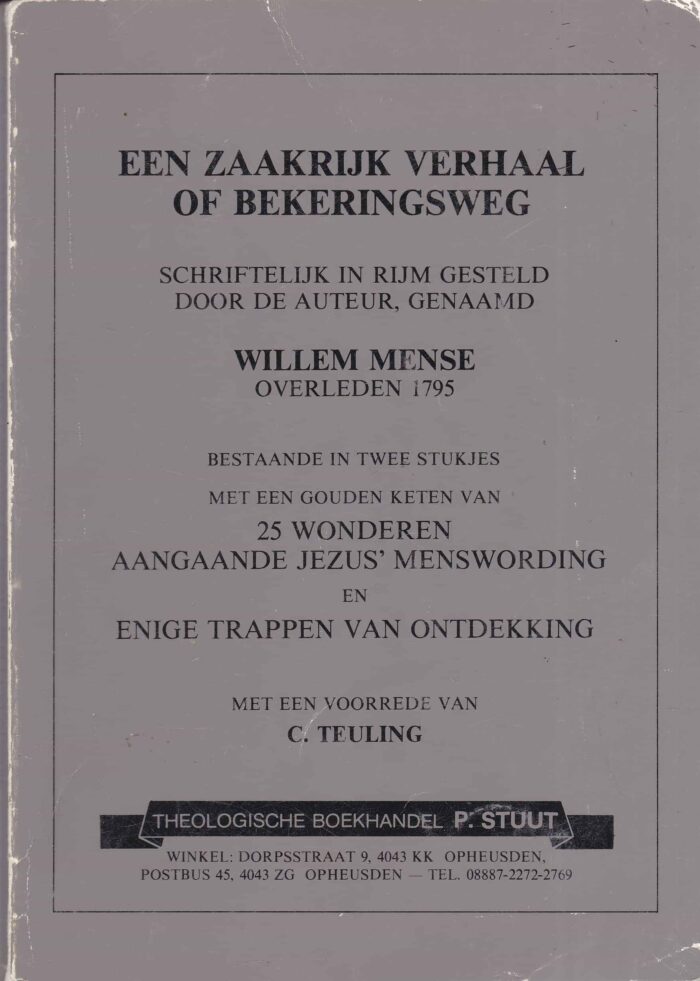 Mense, Willem: Een zaakrijk verhaal of bekeringsweg
