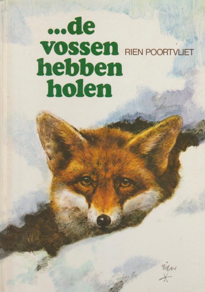 Poortvliet, Rien: ...de vossen hebben holen.