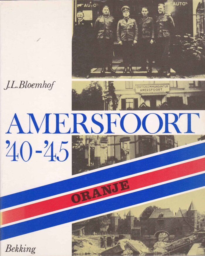 Bloemhoff J.L.: Amersfoort '40-'45