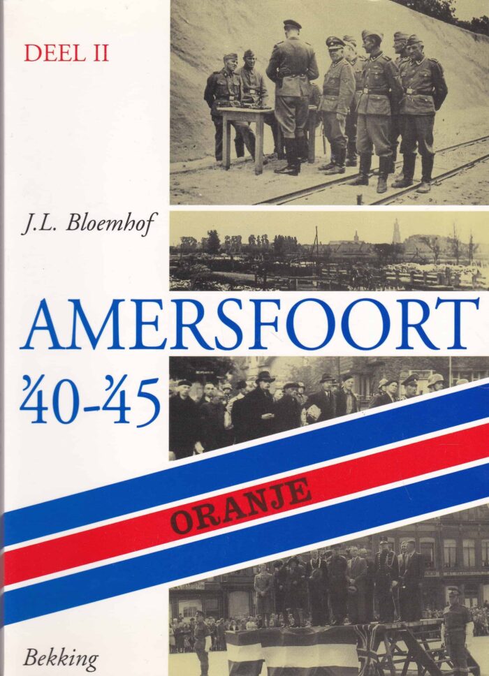 Bloemhoff J.L.: Amersfoort '40-'45 - Afbeelding 2